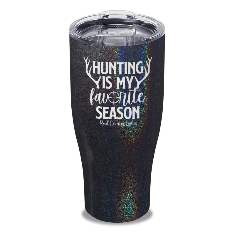Hunting Is My Favorite Season Laser Etched Tumbler
