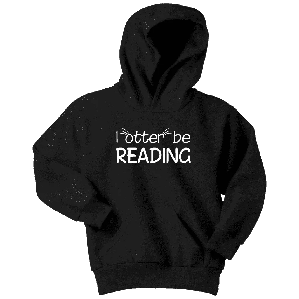 "I otter be reading"YOUTH HOODIE