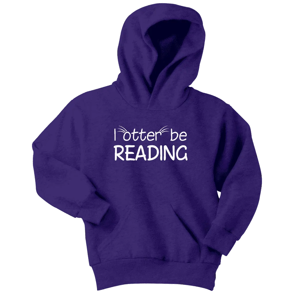 "I otter be reading"YOUTH HOODIE
