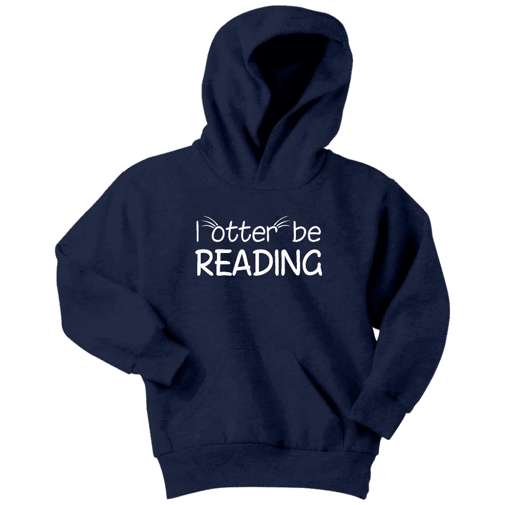 "I otter be reading"YOUTH HOODIE