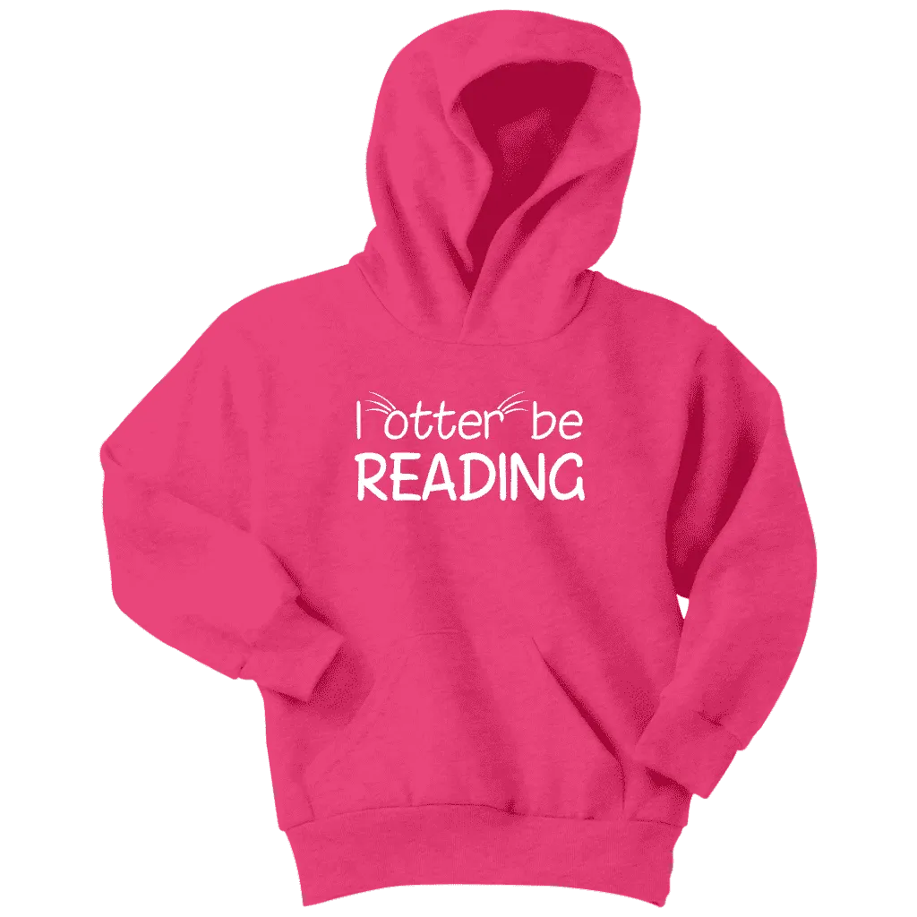 "I otter be reading"YOUTH HOODIE