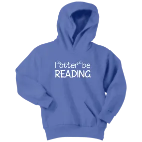 "I otter be reading"YOUTH HOODIE