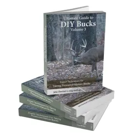 Ultimate Guide to DIY Bucks, Volume 3